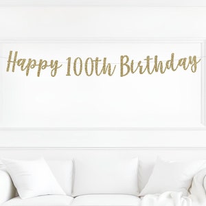 Happy 100th Birthday Banner, Cheers to 100 years banner, happy 100th,  100th Anniversary, 100th Birthday Sign, 100th Birthday Decor