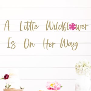 A Little Wildflower is On Her Way, Wildflower Baby Shower, Baby girl shower decor, floral themed baby shower, Flower Theme Decor