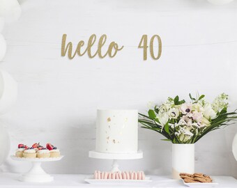 40th Birthday, Hello 40 Banner, 40th Party, 40th Anniversary, Happy 40th, 40th Birthday Banner, Cursive Banner, Gold Glitter Banner