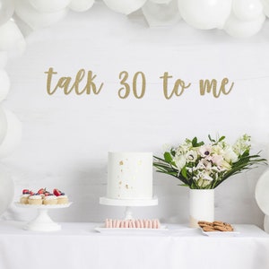 talk 30 to me banner, Custom Glitter Thirtieth Birthday Party Decor, Dirty 30th, Flirty 30, Cheers to 30 Years Decorations, happy 30th image 1