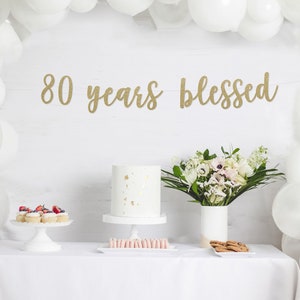 80 years blessed banner, happy 80th birthday, cheers to 80 years, 80 years loved, 80th birthday decor, 80th birthday party, 80 years