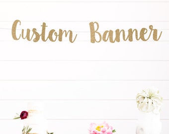 Custom Name Banner, Name Banner, Script Letters, Personalized Banner, Birthday banner, Wedding banner, Retirement Banner, Any letters banner