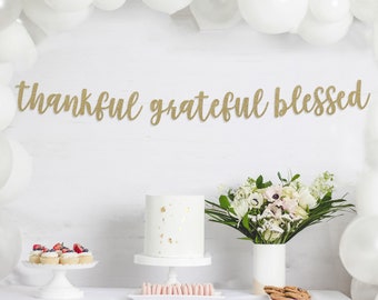 Thankful Grateful Blessed Banner-Thankful Banner-Thanksgiving Banner-Fall Banner-Thanksgiving Decor-Fall Decor- Thanksgiving Sign- Fall Sign