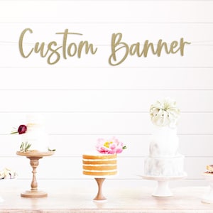 Custom Banner, Name Banner, Script Letters, Personalized Banner, Birthday banner, Wedding banner, Custom Name Sign, Gold, Bridal, Baby Name
