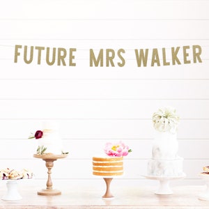Future mrs banner, custom banner, bridal shower banner, engagement party decorations, bachelorette party decor, bridal shower decorations