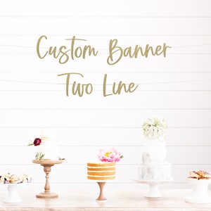 Custom Two Line Banner, Custom Phrase, Personalized Script, Glitter Name Banner, Party Banner, Baby Shower, Birthday, Bridal Shower Sign