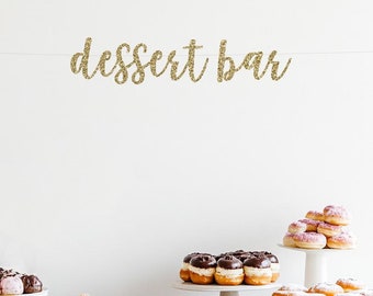 Dessert bar banner, wedding banner, sweets and treats, decorations decor, engagement party, dessert table sign, sweets table, candy bar