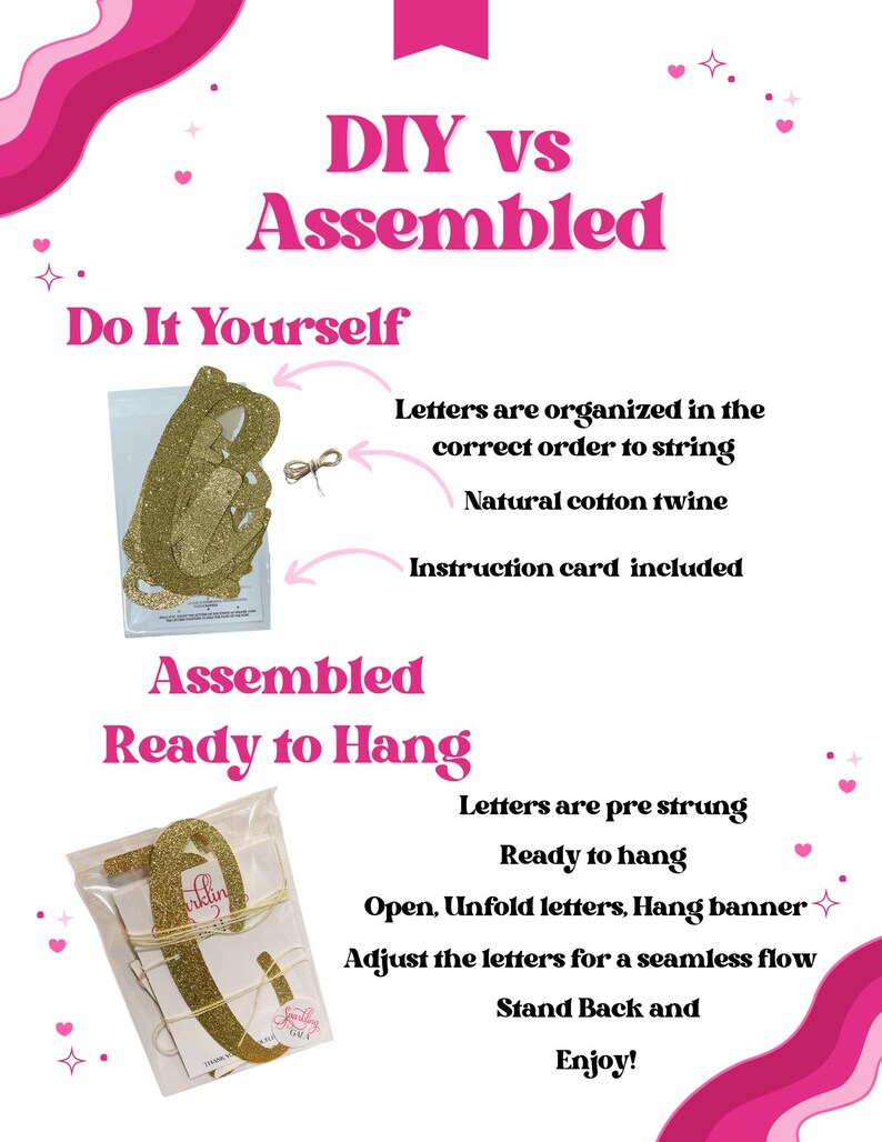 May include: DIY vs Assembled banner. Choose to assemble the gold glitter letters yourself with twine or receive the banner pre-strung and ready to hang.  The banner says "Happy Birthday".