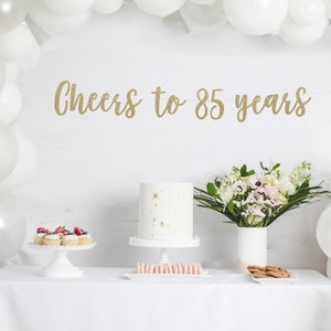 Cheers to 85 years banner, 85 years blessed banner, happy 85th birthday, 85 years loved, 85th birthday decor, 85th birthday party, 85 years image 1