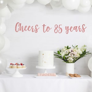 Cheers to 85 years banner, 85 years blessed banner, happy 85th birthday, 85 years loved, 85th birthday decor, 85th birthday party, 85 years image 2
