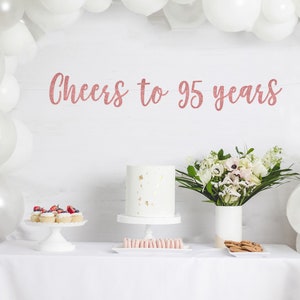 Cheers to 95 Years, 95 Years Loved Banner, Happy 95th Birthday, 95 ...