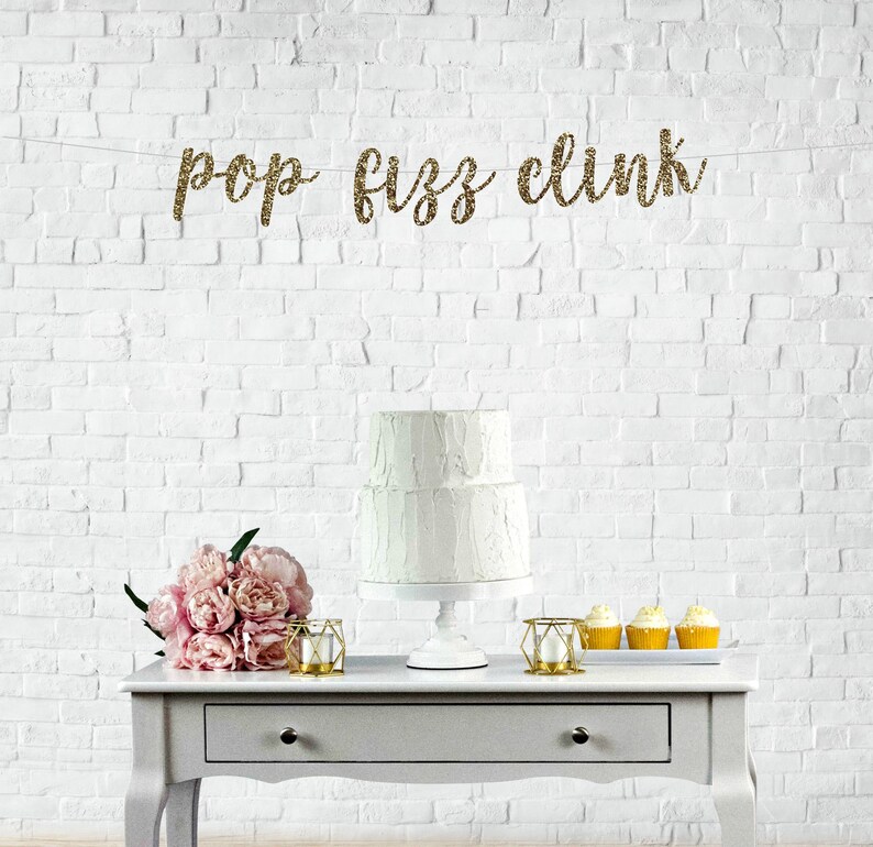 Pop Fizz Clink Banner, Bridal Shower Decor, New Years Eve Banner, Bachelorette Party Decor, Bubbly Bar Sign, Pop Fizz Clink Sign image 2