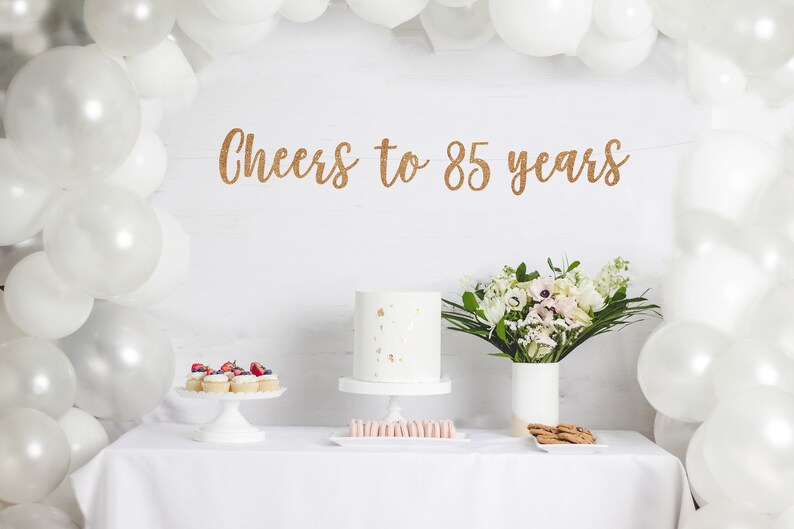 Cheers to 85 years banner, 85 years blessed banner, happy 85th birthday, 85 years loved, 85th birthday decor, 85th birthday party, 85 years image 4