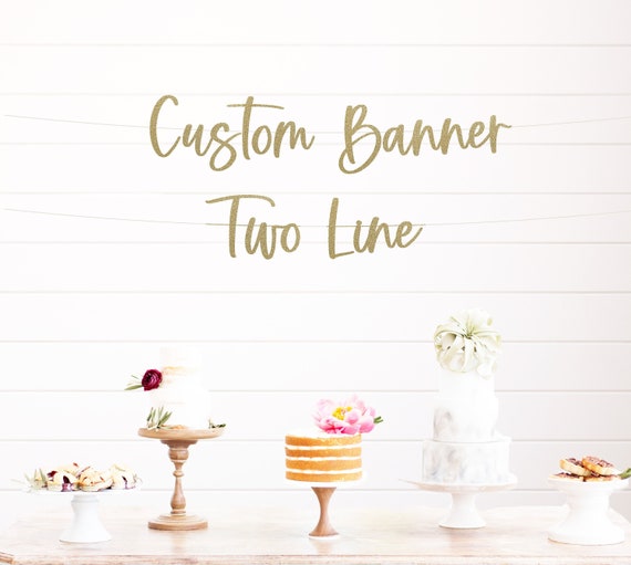 Custom Two Line Banner, Custom Phrase, Personalized Script, Glitter Name Banner, Party Banner, Baby Shower, Birthday, Bridal Shower Sign