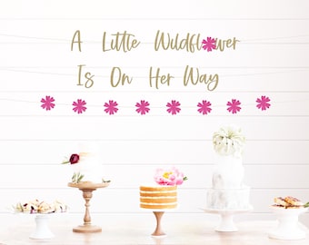 A Little Wildflower is On Her Way, Floral garland, Wildflower Baby Shower, Baby girl shower decor, flower themed baby shower baby girl