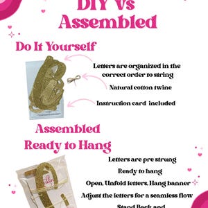 May include: A comparison chart titled "DIY vs Assembled" shows the difference between a DIY banner kit and a pre-assembled banner. The DIY kit includes letters, twine, and instructions. The assembled banner is ready to hang.