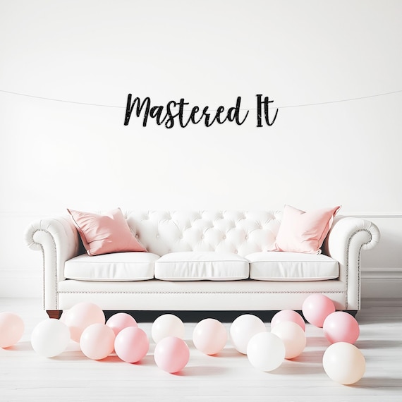 Mastered It Banner, Graduation banner, Masters Degree Celebration, MBA Grad, Grad Decorations, Congratulations Grad, Party Decorations