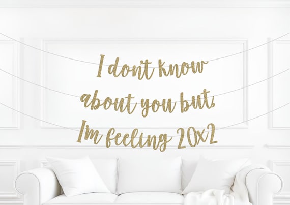 Feeling 20x2 Banner, Happy 40th Birthday Banner, 40th Party, 40th Birthday sign, 40th Birthday Decor