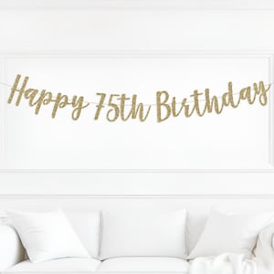 Happy 75th Birthday Banner, 75 years blessed, 75 years loved, birthday decorations, 75th party decor, banner for 75th birthday, for mom dad
