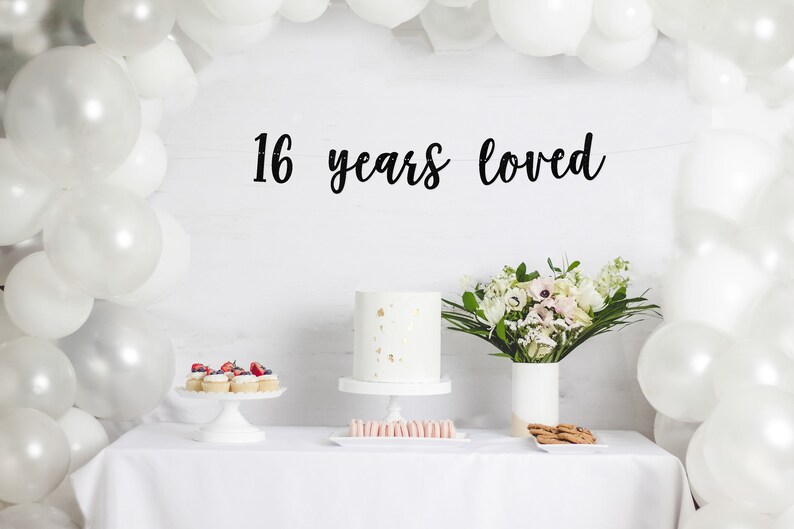 16 Years Loved Cursive Banner sweet 16 16th birthday party birthday decor custom banner 16th birthday party party banner image 5