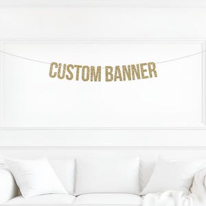 CUSTOM BANNER, cursive glitter banner, personalized birthday sign, script glitter sign, baby name banner, wedding banner, Bridal Shower,sign