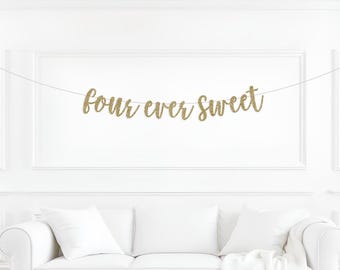 four ever sweet Banner, Girls 4th party, decorations, ice cream theme, Happy 4th Birthday, donut party decor, sweets, 4 ever sweet backdrop