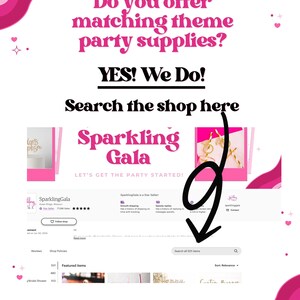 May include: Pink and white graphic with text: "Do you offer matching theme party supplies? YES! We Do! Search the shop here." The image shows a shop's Etsy page, "Sparkling Gala," with a search bar and featured items.