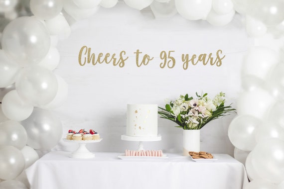 Cheers to 95 Years 95 Years Loved Banner Happy 95th - Etsy