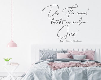 Wandtattoo Spruch Zitat - Das für immer besteht aus vielen jetzt. - Wandaufkleber Wandsticker Schlafzimmer mit Größen und Farbauswahl