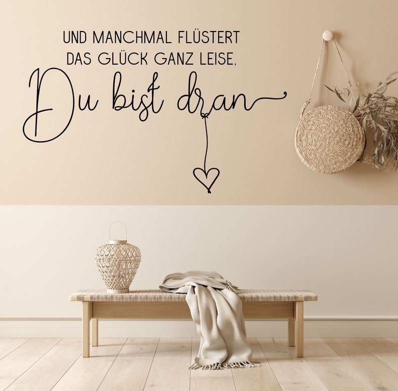 Wandtattoo Spruch Und manchmal flüstert das Glück ganz leise, Du bist dran Wandaufkleber Wandsticker mit Größen und Farbauswahl Bild 1