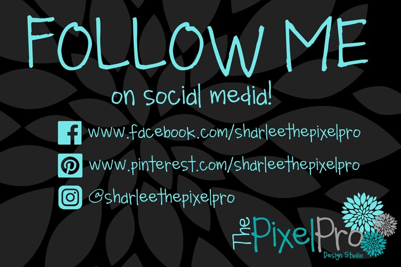 May include: Black background with a teal floral pattern and the words "FOLLOW ME" in a handwritten font. Below, it says "on social media!" with social media icons for Facebook, Pinterest, and Instagram, along with the corresponding URLs and username.