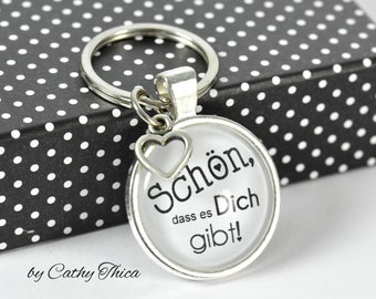 Cabochon Schlüsselanhänger "Schön, dass es Dich gibt", Geschenk Frau, Geburtstag, Schlüsselanhänger Spruch, Spruch Anhänger, Glücksbringer,