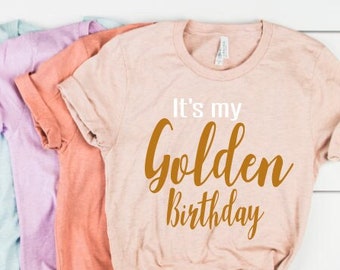 Golden Birthday Girl Shirt - Girls Golden Birthday Shirt  Gold Birthday Shirt - Golden Girl Birthday Shirt - Personalized Golden Birthday