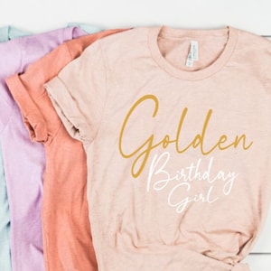Golden Birthday Girl Shirt - Girls Golden Birthday Shirt  Gold Birthday Shirt - Golden Girl Birthday Shirt - Personalized Golden Birthday