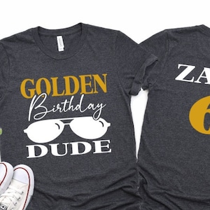 Golden Birthday Dude Shirt - Boys Golden Birthday Shirt - Gold Birthday Shirt - Golden Boy Birthday - Personalized Golden Birthday Shirt