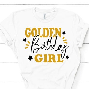 Golden Birthday Shirt, Womens Golden Birthday Shirt, Gold Birthday Shirt, Girls Golden Birthday Shirt - Personalized Golden Birthday