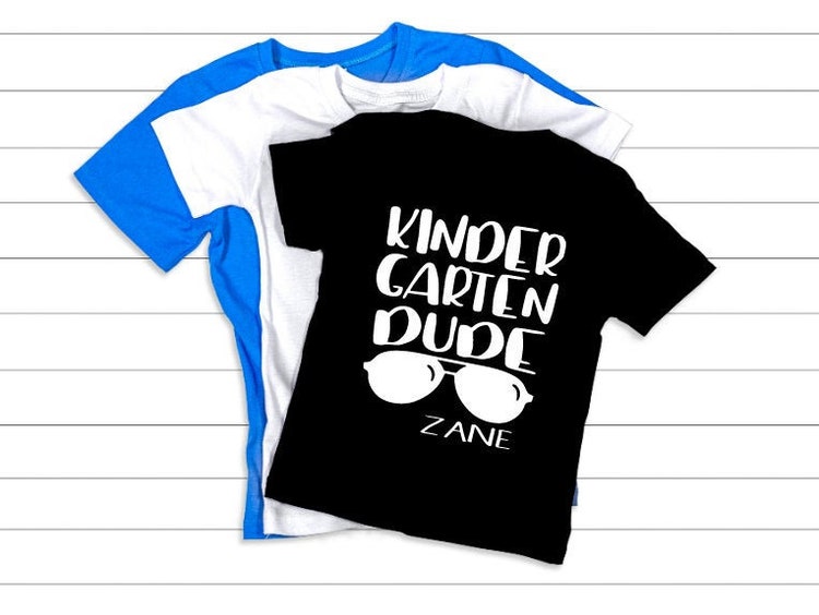 kindergarten dude shirt