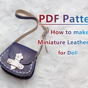 Pdf Leather Bag patterns for Blythe/Holala & similar Dolls   (video tutorial link in description)