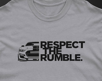 Ford Mustang Shelby GT500 T-shirt: Respect the Rumble, Car Enthusiast Gift