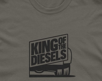 King of the Diesels dually trucks T-Shirt | Vintage auto ad slogan