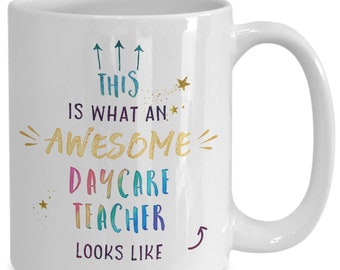 Daycare Teacher Mug – Daycare Teacher Gift – Daycare Teacher Appreciation Gift