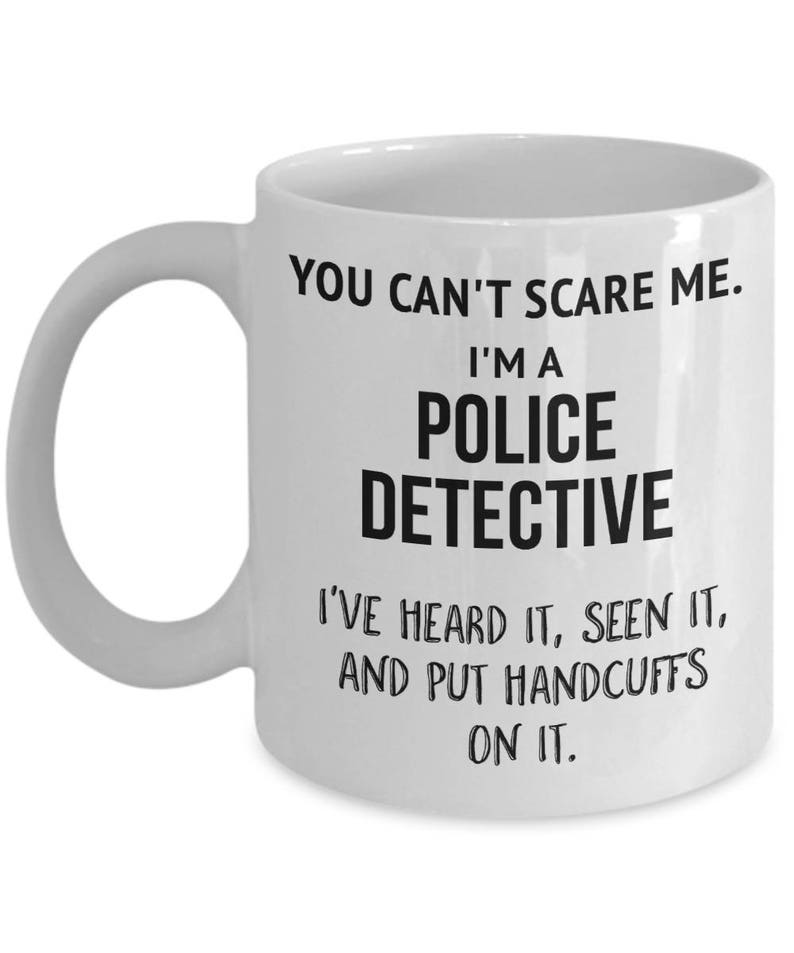 Police Detective Mug Police Officer Gift Police Coffee Mug Etsy