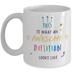 Dietitian Nutritionist Gift – Dietitian Mug – Dietitian Appreciation Gift For Women – For Men – White Coffee Mug