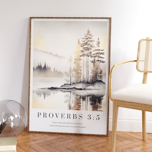 May include: A watercolour painting of a misty forest scene with a lake reflecting the trees. The painting has a quote from Proverbs 3:5, "Trust in the Lord with all your heart, and do not lean on your own understanding."