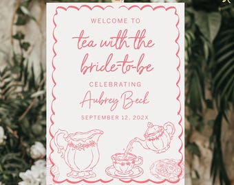 Tea With The Bride To Be Bridal Shower Welcome Sign Template, Hand Drawn Wedding Shower Sign, Pink Shower Decor, Editable, Printable, AD77