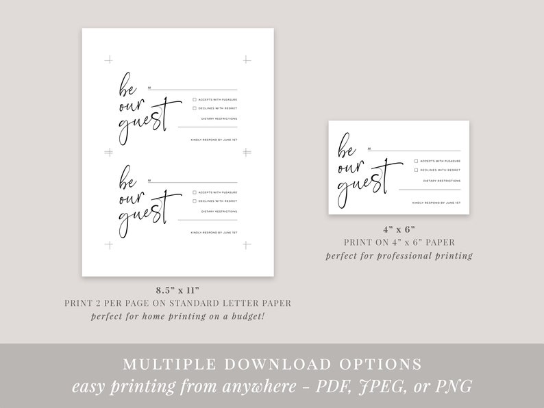 May include: Two printable RSVP cards with the text "be our guest" in a handwritten font. The larger card is 8.5 inches by 11 inches and the smaller card is 4 inches by 6 inches. Both cards have a checkbox for guests to indicate whether they will be attending the event.