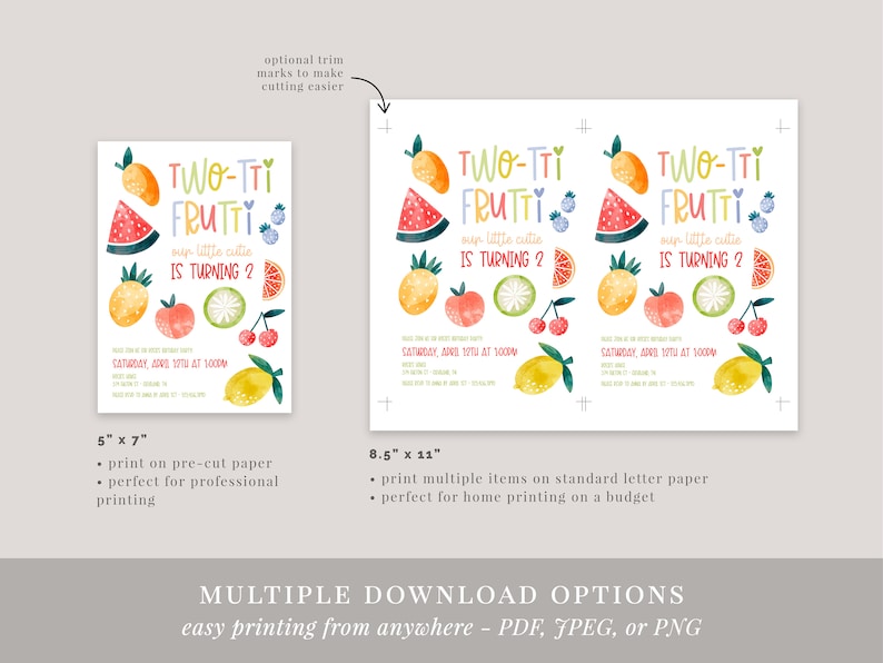 May include: Two-Tti Frutti birthday invitation with a watercolor fruit design. The invitation is available in two sizes: 5 inches by 7 inches and 8.5 inches by 11 inches. The text on the invitation reads "Two-Tti Frutti our little cutie is turning 2".
