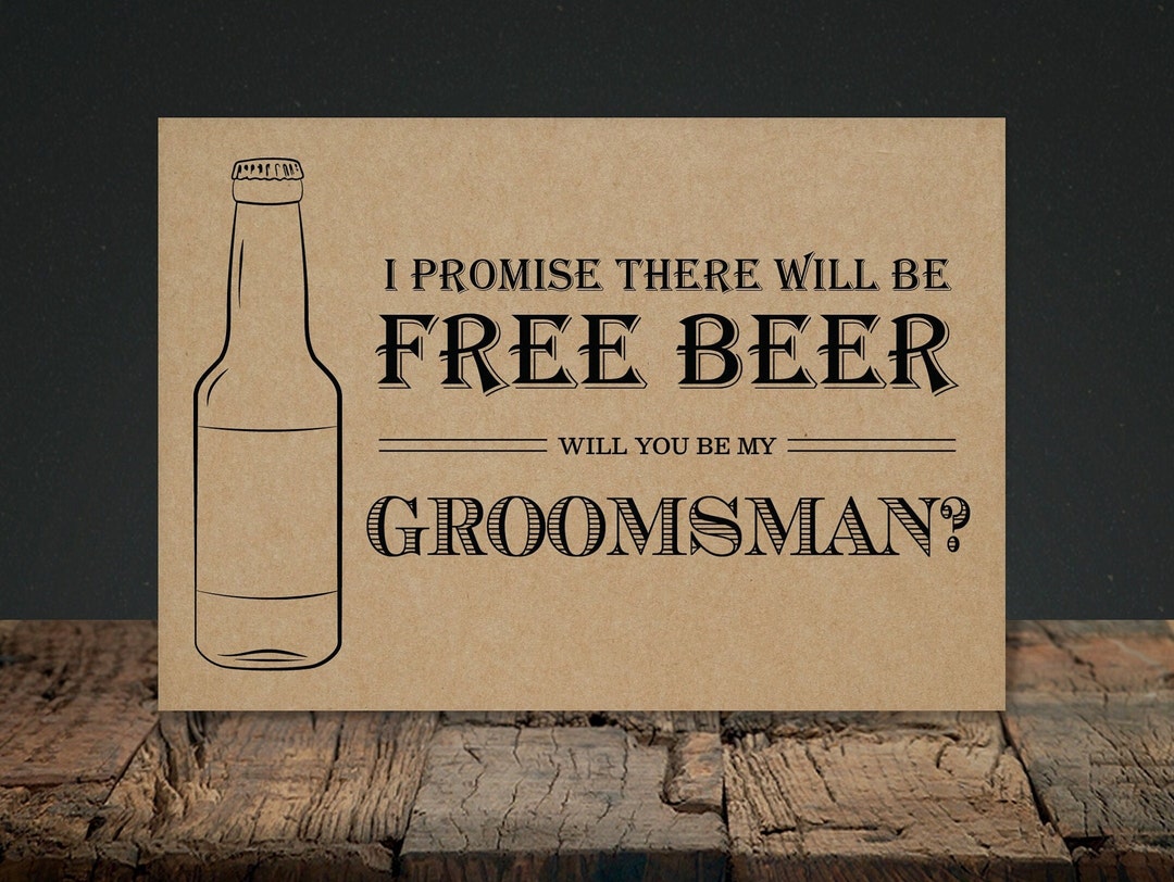 Printable Groomsman Proposal Card, Best Man Proposal, Free Beer Funny ...
