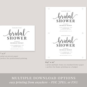 May include: Two printable bridal shower invitation designs. The first design is 5 inches by 7 inches and the second design is 8.5 inches by 11 inches. Both designs feature the text "Please join us for a bridal shower" in a black cursive font. The text "in honor of" is followed by the name "Michelle Truman".