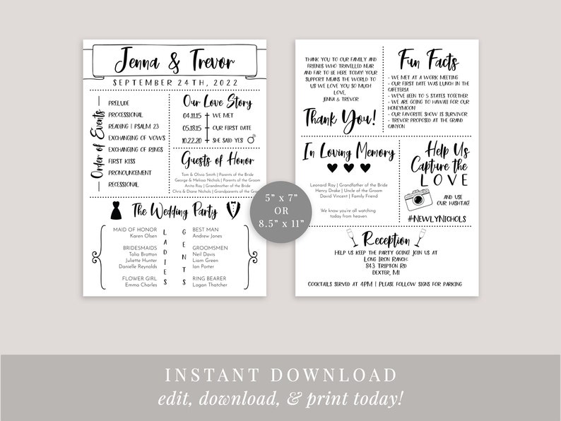 May include: A printable wedding program with a black and white design. The program includes the names of the couple, the date, order of events, wedding party details, and a thank you message. Available in 5" x 7" or 8.5" x 11" sizes.